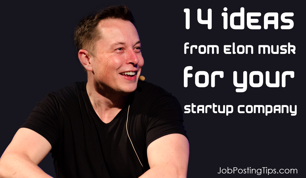 14-ideas-from-elon-musk-for-your-startup-company